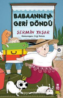 Babaannem Geri Döndü Şermin YaşarBabaannem Geri Döndü Şermin Yaşar - Kirtasiyem.netOkul Çağı 6-10 Yaş 
