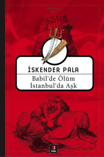 Babilde Ölüm İstanbulda AşkBabilde Ölüm İstanbulda Aşk - Kirtasiyem.netRoman