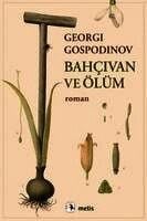 Bahçıvan ve Ölüm Georgi GospodinovRoman