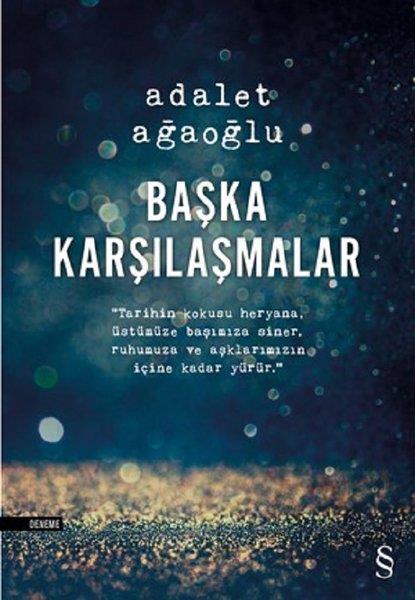 Başka Karşılaşmalar Adalet AğaoğluBaşka Karşılaşmalar Adalet Ağaoğlu - Kirtasiyem.netDENEMELER