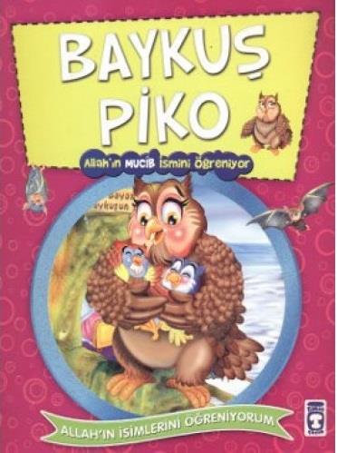 Baykuş Piko Allahın Mucib İsmini Öğreniyor - Allahın İsimlerini Öğreniyorum 2Baykuş Piko Allahın Mucib İsmini Öğreniyor - Allahın İsimlerini Öğreniyorum 2 - Kirtasiyem.netDini Kitaplar
