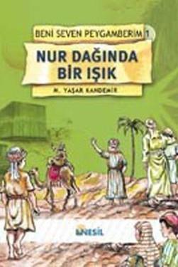Beni Seven Peygamberim-1: Nur Dağında Bir IşıkBeni Seven Peygamberim-1: Nur Dağında Bir Işık - Kirtasiyem.netDini Kitaplar