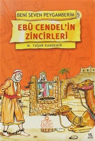 Beni Seven Peygamberim-5: Ebu Cendel.İn ZincirleriBeni Seven Peygamberim-5: Ebu Cendel.İn Zincirleri - Kirtasiyem.netDini Kitaplar