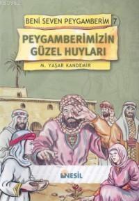 Beni Seven Peygamberim-7: Peygamberimizin Güzel HuylarıBeni Seven Peygamberim-7: Peygamberimizin Güzel Huyları - Kirtasiyem.netRoman