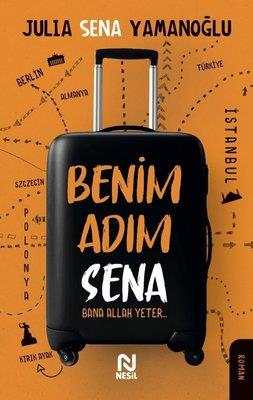 Benim Adım Sena /NesilBenim Adım Sena /Nesil - Kirtasiyem.netRoman