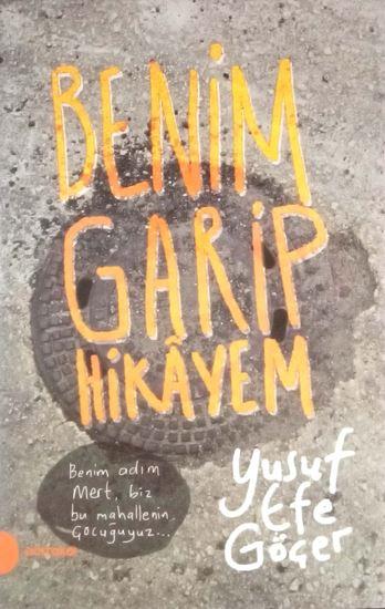 Benim Garip Hikayem (Portakal Kitap) Yusuf Efe GöçerBenim Garip Hikayem (Portakal Kitap) Yusuf Efe Göçer - Kirtasiyem.netEdebiyat 