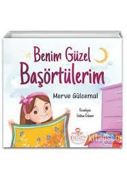 Benim Güzel Başörtülerim /Nesil ÇocukBenim Güzel Başörtülerim /Nesil Çocuk - Kirtasiyem.netRoman