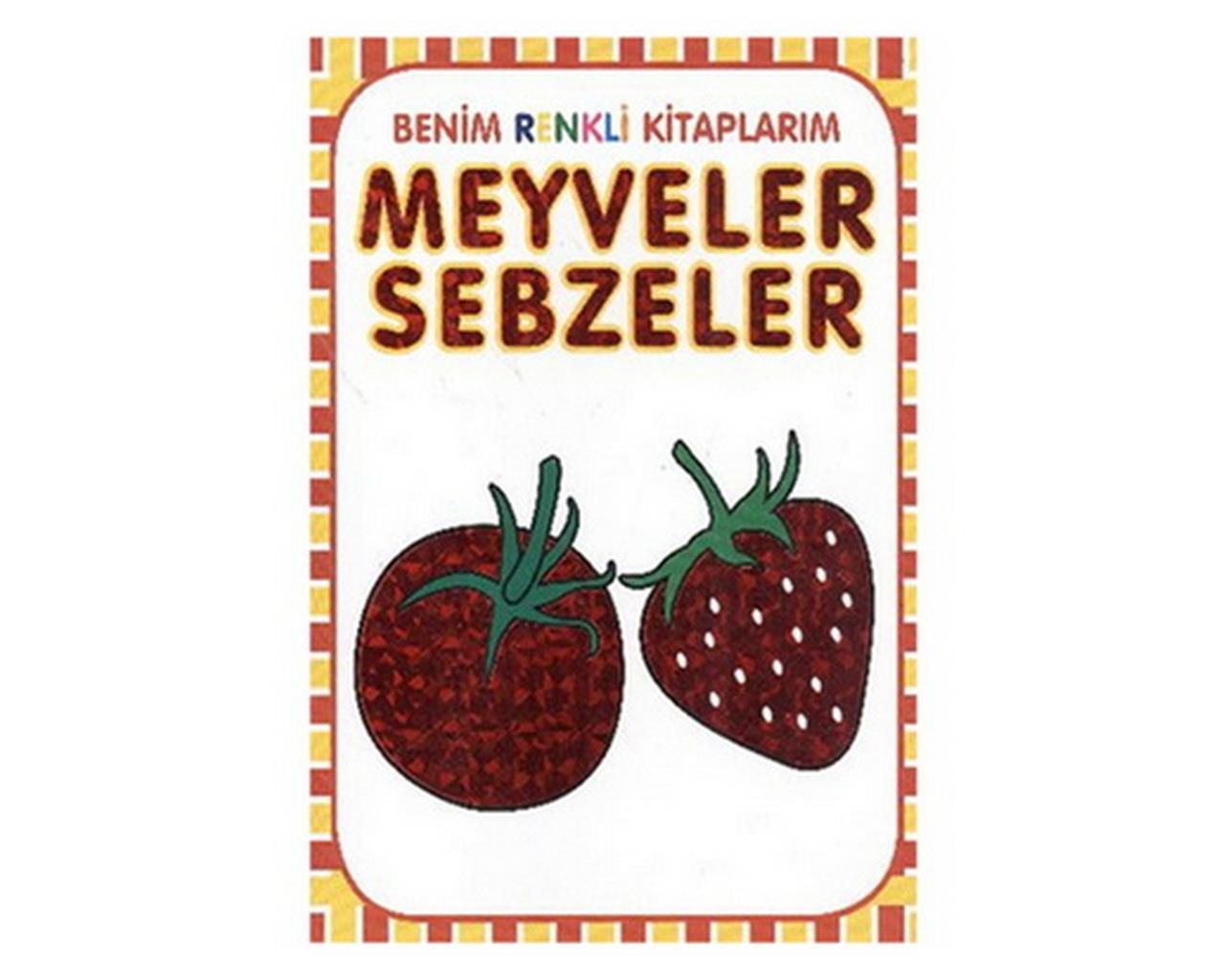 Benim Renkli Kitaplarım Meyveler SebzelerBenim Renkli Kitaplarım Meyveler Sebzeler - Kirtasiyem.netOkul Öncesi
