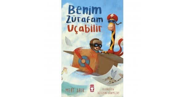 Benim Zürafam Uçabilir Mert ArıkBenim Zürafam Uçabilir Mert Arık - Kirtasiyem.netHikaye Kitapları
