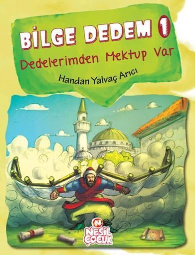 Bilge Dedem 1: Dedelerimden Mektup Var Handan Yalvaç ArıcıBilge Dedem 1: Dedelerimden Mektup Var Handan Yalvaç Arıcı - Kirtasiyem.netHikaye Kitapları