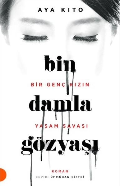 Bin Damla Gözyaşı Aya KitoBin Damla Gözyaşı Aya Kito - Kirtasiyem.netEdebiyat 