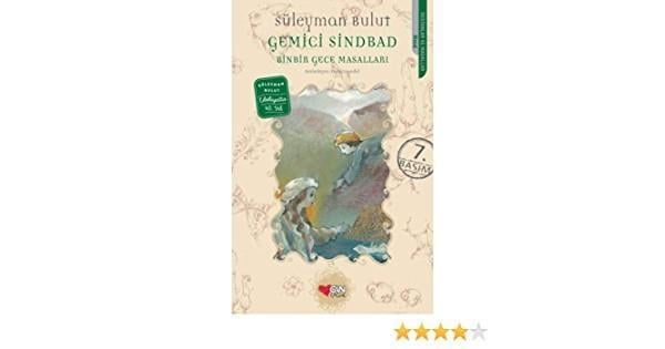 Binbir Gece Masalları Gemici Sindbad Süleyman BulutBinbir Gece Masalları Gemici Sindbad Süleyman Bulut - Kirtasiyem.netOkul Öncesi 6 Ay - 5 Yaş 