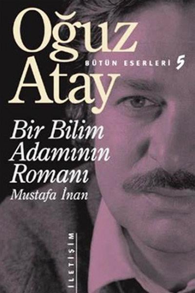 Bir Bilim Adamının Romanı Oğuz AtayBir Bilim Adamının Romanı Oğuz Atay - Kirtasiyem.netRoman
