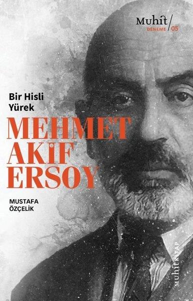 Bir Hisli Yürek - Mehmet Akif ErsoyBir Hisli Yürek - Mehmet Akif Ersoy - Kirtasiyem.netDENEMELER