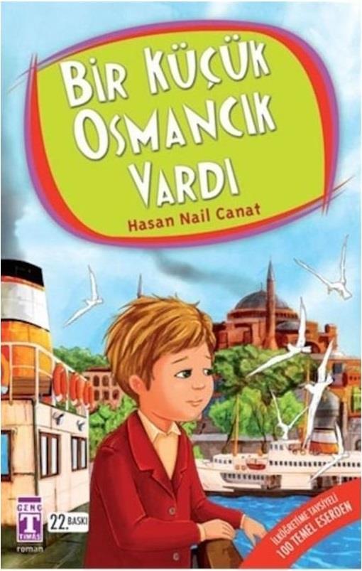 Bir Küçük Osmancık Vardı Hasan Nail CanatBir Küçük Osmancık Vardı Hasan Nail Canat - Kirtasiyem.netHikaye Kitapları