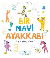 Bir Mavi Ayakkabı - Saymayı ÖğrenelimBir Mavi Ayakkabı - Saymayı Öğrenelim - Kirtasiyem.netHikaye Kitapları
