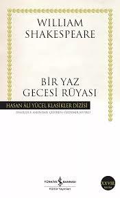 Bir Yaz Gecesi Rüyası - Kısaltılmış Metin - İş Bankası Kültür Yayınları8.Sınıf