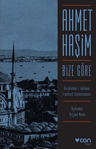 Bize Göre Açıklamalı Orjinal Metin Ahmet HaşimBize Göre Açıklamalı Orjinal Metin Ahmet Haşim - Kirtasiyem.netRoman