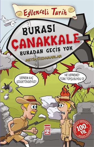 Burası Çanakkale Buradan Geçiş Yok Metin ÖzdamarlarBurası Çanakkale Buradan Geçiş Yok Metin Özdamarlar - Kirtasiyem.netHikaye Kitapları