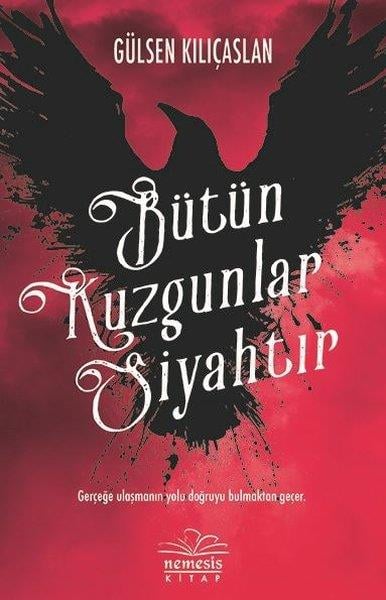Bütün Kuzgunlar Siyahtır Gülsen KılıçaslanBütün Kuzgunlar Siyahtır Gülsen Kılıçaslan - Kirtasiyem.netRoman