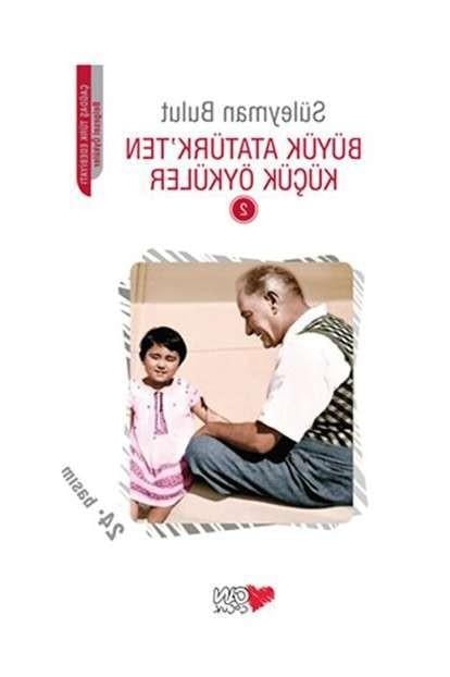 Büyük Atatürkten Küçük Öyküler 2 /*Süleyman BulutBüyük Atatürkten Küçük Öyküler 2 /*Süleyman Bulut - Kirtasiyem.netRoman