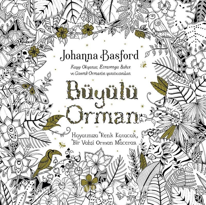 Büyülü Orman Johanna BasfordBüyülü Orman Johanna Basford - Kirtasiyem.netHikaye Kitapları
