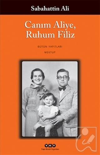 Canım Aliye, Ruhum Filiz - Yapı Kredi YayınlarıRoman