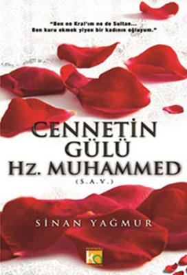 Cennetin Gülü Hz. MuhammedCennetin Gülü Hz. Muhammed - Kirtasiyem.netHikaye Kitapları