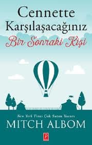 Cennette Karşılaşacağınız Bir Sonraki Kişi Mitch AlbomCennette Karşılaşacağınız Bir Sonraki Kişi Mitch Albom - Kirtasiyem.netSiyaset