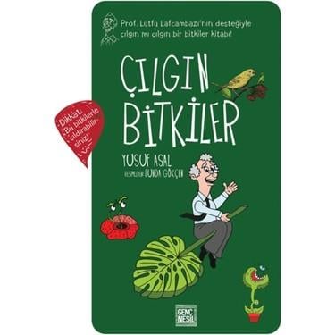 Çılgın Bitkiler Yusuf AsalÇılgın Bitkiler Yusuf Asal - Kirtasiyem.netHikaye Kitapları