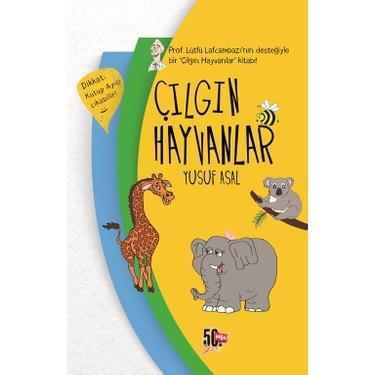 Çılgın Hayvanlar Yusuf AsalÇılgın Hayvanlar Yusuf Asal - Kirtasiyem.netHikaye Kitapları