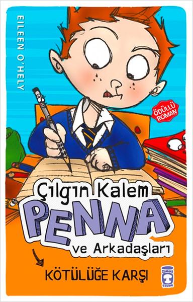 Çılgın Kalem Penna Ve Arkadaşları - Gizli Görevde Eileen O’HelyÇılgın Kalem Penna Ve Arkadaşları - Gizli Görevde Eileen O’Hely - Kirtasiyem.netHikaye Kitapları