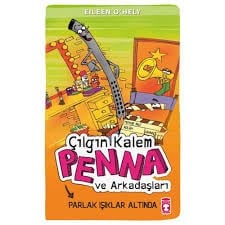 Çılgın Kalem Penna ve Arkadaşları Parlak Işıklar Altında Eileen O’HelyOkul Çağı 6-10 Yaş 