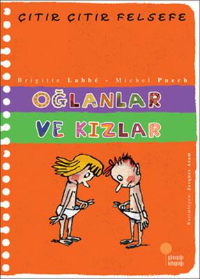 Çıtır Çıtır Felsefe 04 Oğlanlar Ve KızlarÇıtır Çıtır Felsefe 04 Oğlanlar Ve Kızlar - Kirtasiyem.netFelsefe