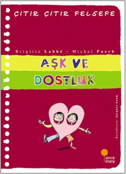 Çıtır Çıtır Felsefe 21 Aşk Ve DostlukÇıtır Çıtır Felsefe 21 Aşk Ve Dostluk - Kirtasiyem.netFelsefe