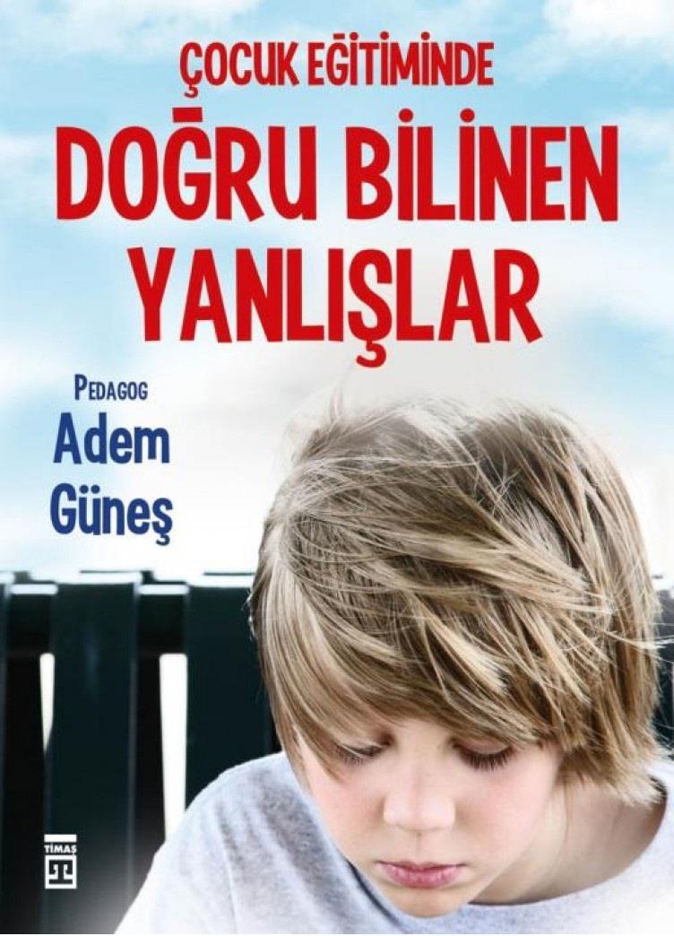 Çocuk Eğitiminde Doğru Bilinen YanlışlarÇocuk Eğitiminde Doğru Bilinen Yanlışlar - Kirtasiyem.netRoman