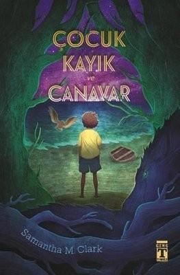 Çocuk,Kayık Ve CanavarÇocuk,Kayık Ve Canavar - Kirtasiyem.netÇocuk Kitapları