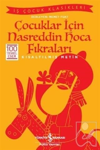 Çocuklar İçin Nasreddin Hoca Fıkraları - İş Bankası Kültür YayınlarıFıkralar