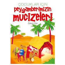 Çocuklar İçin Peygamberimizin Mucizeleri - Uğurböceği Yayınları8.Sınıf