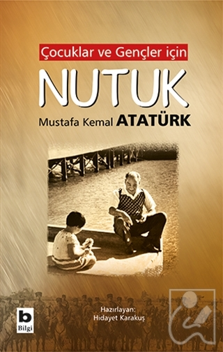 Çocuklar ve Gençler İçin Nutuk -Bilgi YayıneviRoman