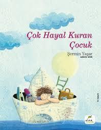 Çok Hayal Kuran Çocuk Şermin YaşarÇok Hayal Kuran Çocuk Şermin Yaşar - Kirtasiyem.netRoman