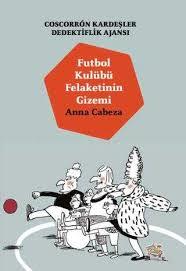 Coscorron Kardeşler Dedektiflik Ajansı 4: Futbol Kulübü Felaketinin GizemiGençlik 10+Yaş 