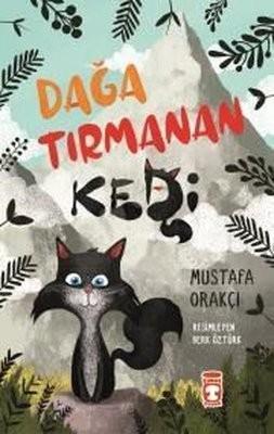 Dağa Tırmanan Kedi Mustafa OrakçıDağa Tırmanan Kedi Mustafa Orakçı - Kirtasiyem.netHikaye Kitapları