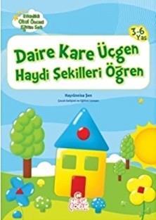 Daire Kare Üçgen Haydi Şekilleri Öğren Hayrünisa ŞenDaire Kare Üçgen Haydi Şekilleri Öğren Hayrünisa Şen - Kirtasiyem.netMasal