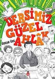 Dersimiz Güzel Ahlak Özkan ÖzeEdebiyat 