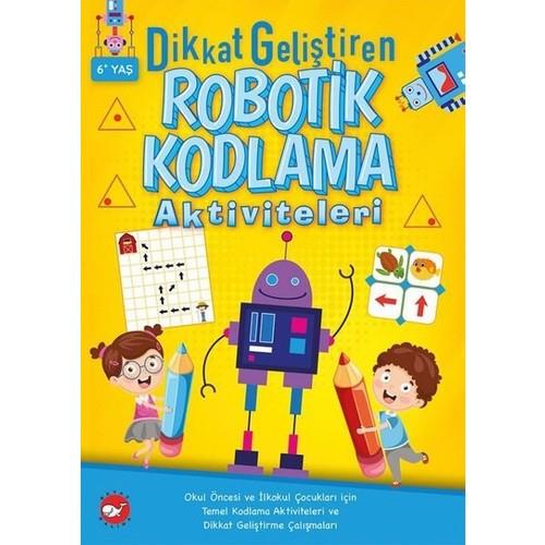 Dikkat Geliştiren Robotik Kodlama Aktiviteleri - 6 YaşDikkat Geliştiren Robotik Kodlama Aktiviteleri - 6 Yaş - Kirtasiyem.netOkul Çağı 6-10 Yaş 