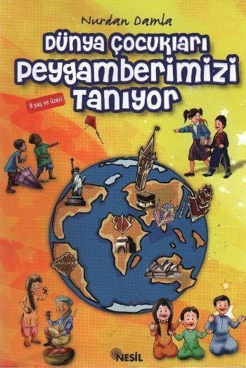 Dünya Çocukları Peygamberimizi TanıyorDünya Çocukları Peygamberimizi Tanıyor - Kirtasiyem.netDini Kitaplar
