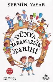 Dünya Yaramazlık Tarihi Şermin Yaşar1.Sınıf