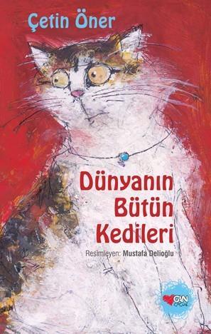 Dünyanın Bütün Kedileri Ciltli (Özel Baskı) Çetin ÖnerDünyanın Bütün Kedileri Ciltli (Özel Baskı) Çetin Öner - Kirtasiyem.netOkul Çağı 6-10 Yaş 
