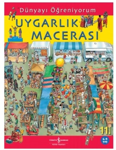 Dünyayı Öğreniyorum - Uygarlık Macerası Emma GodfreyRoman